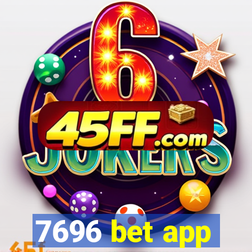 7696 bet app